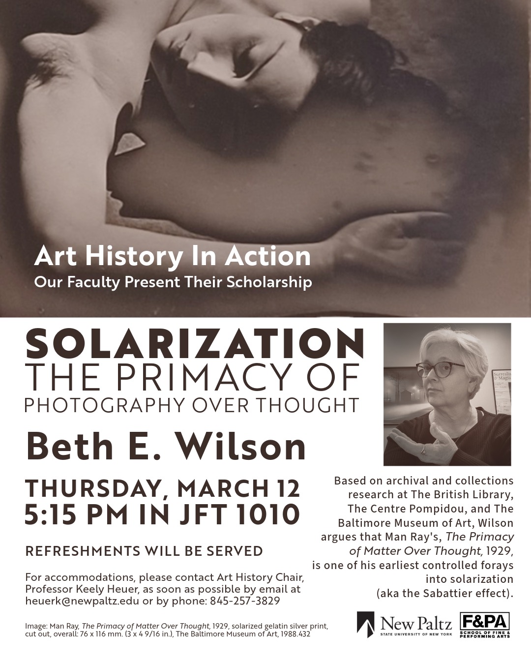 Flyer for Art History in Action talk by Beth Wilson, who is pictured under a detail of the photograph that is the subject of this talk, Man Ray's The Primacy of Matter Over Thought, 1929